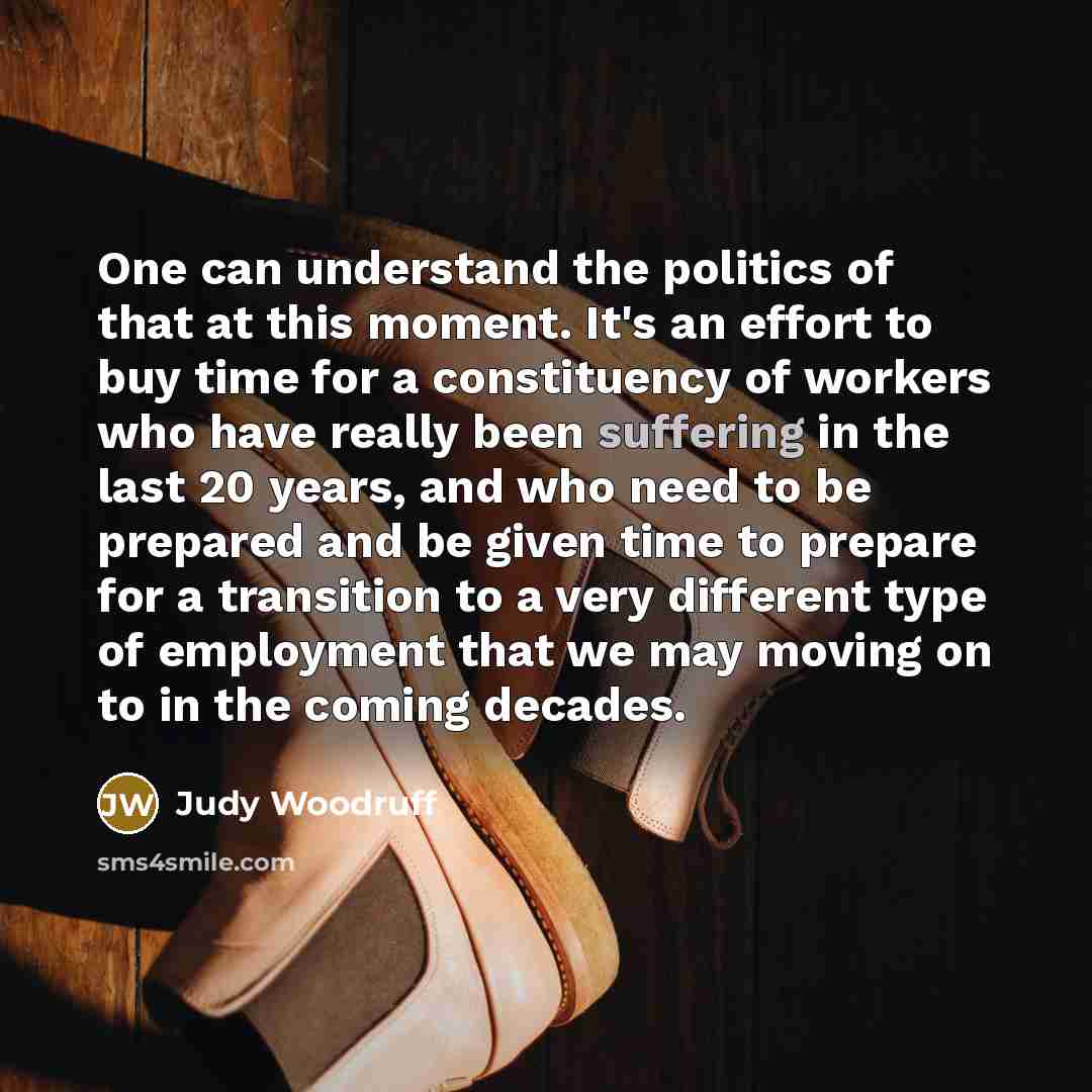 “One can understand the politics of that at this moment.…” quote by Judy Woodruff