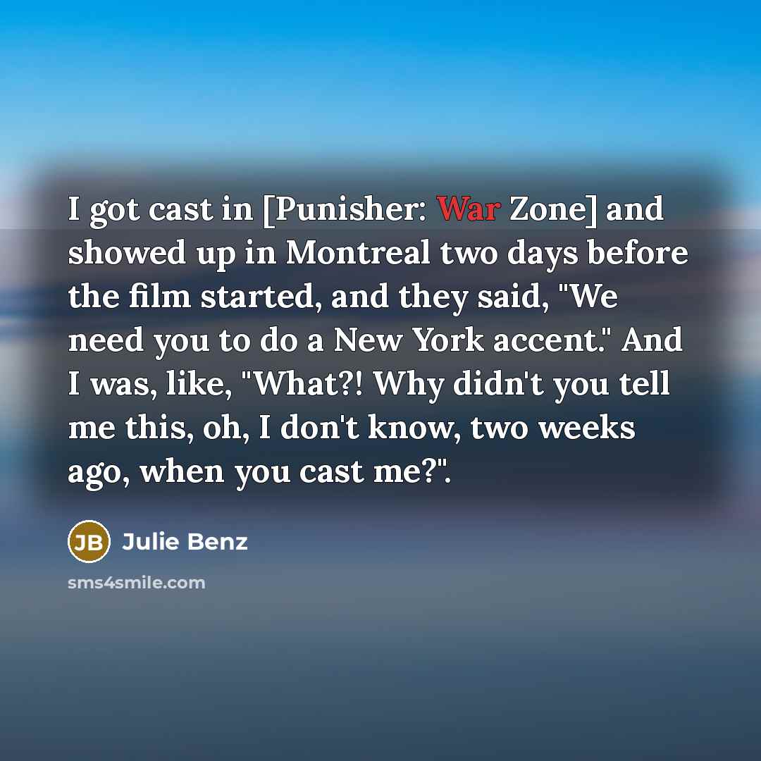 “I got cast in [Punisher: War Zone] and showed up…” quote by Julie Benz