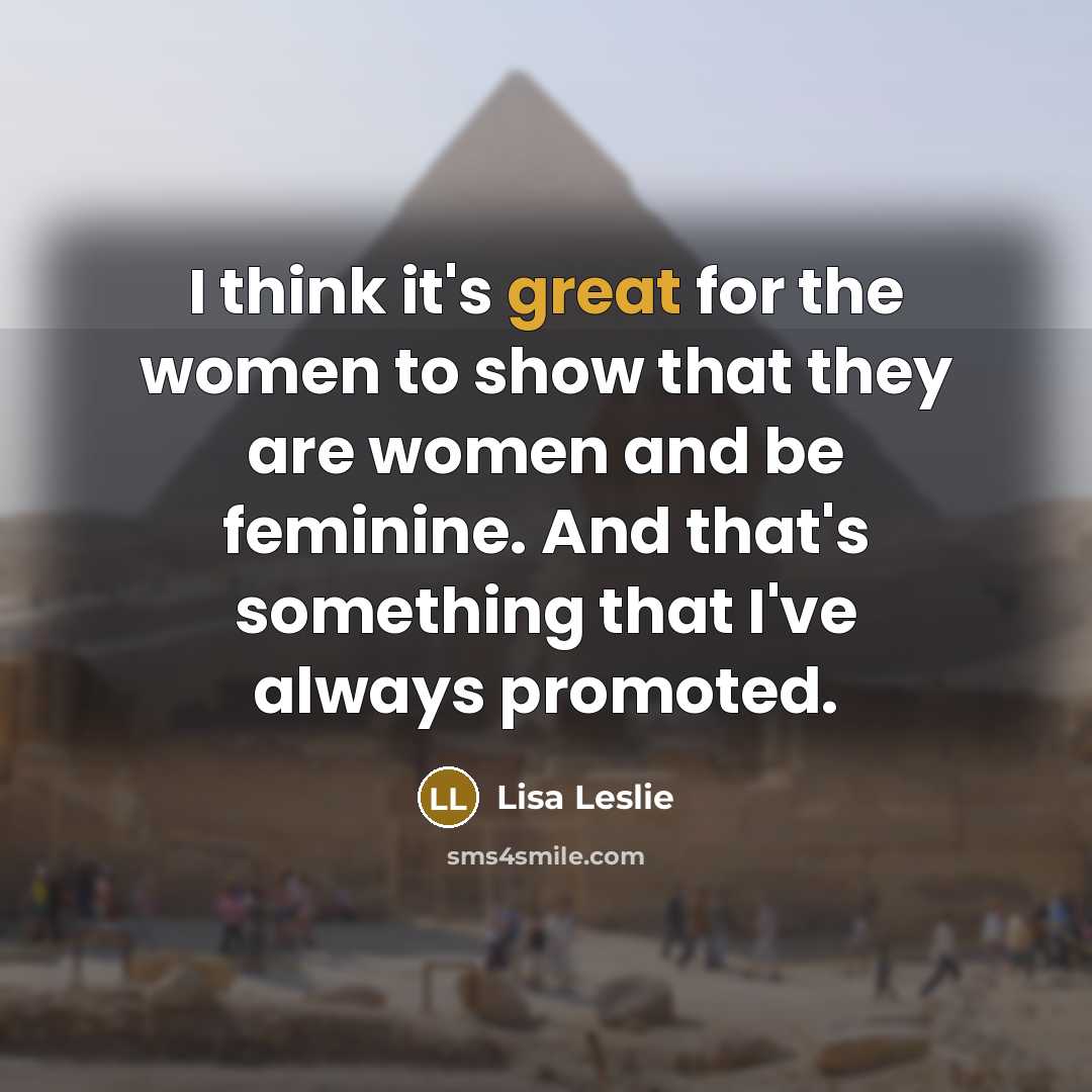 “I think it's great for the women to show that…” quote by Lisa Leslie