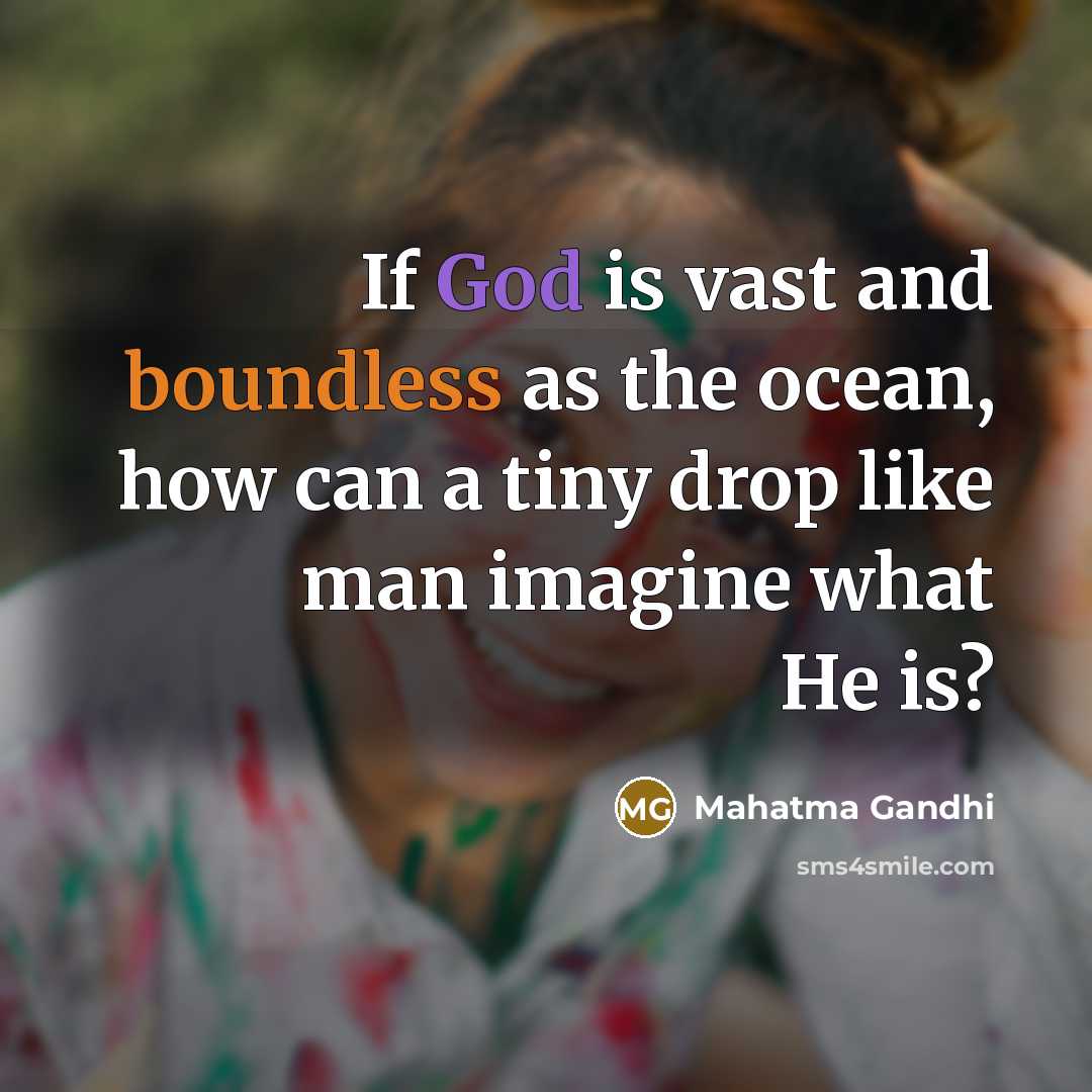 “If God is vast and boundless as the ocean, how…” quote by Mahatma Gandhi
