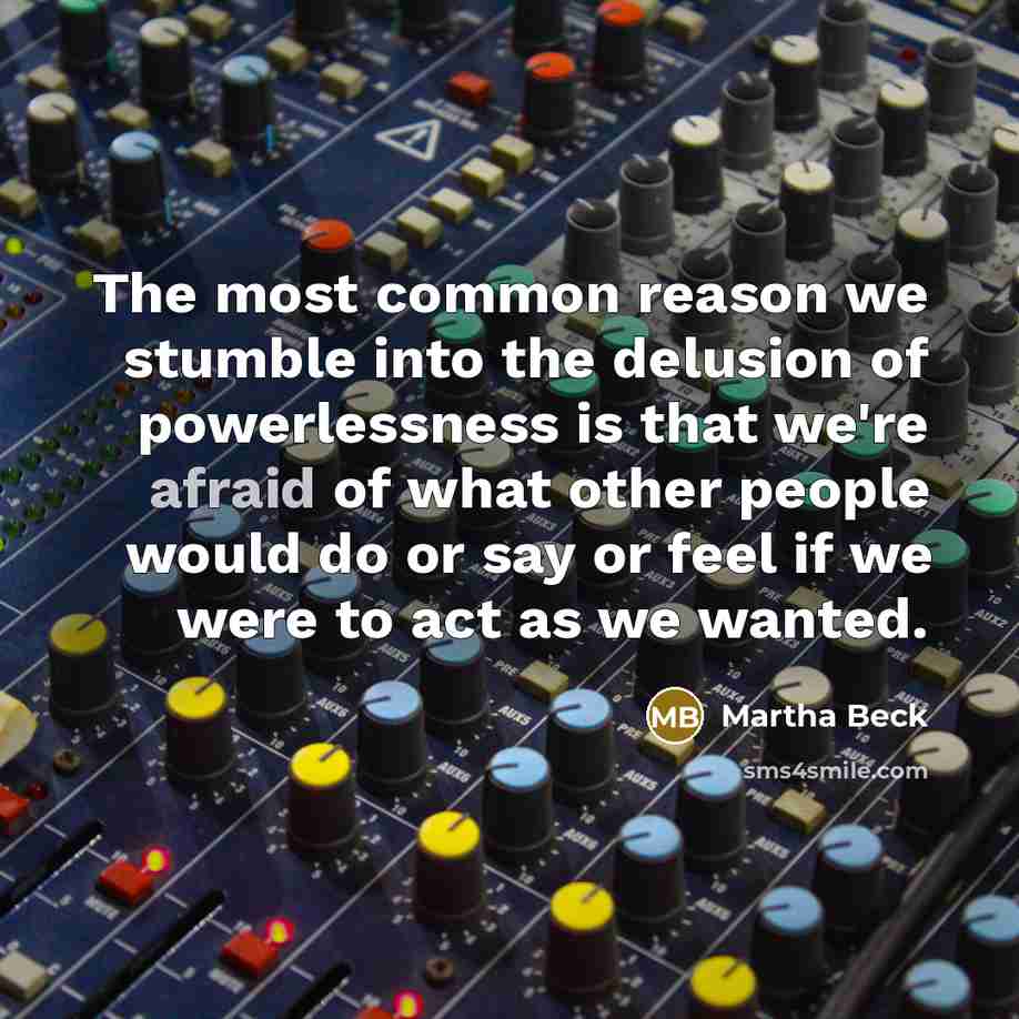 “The most common reason we stumble into the delusion of…” quote by Martha Beck