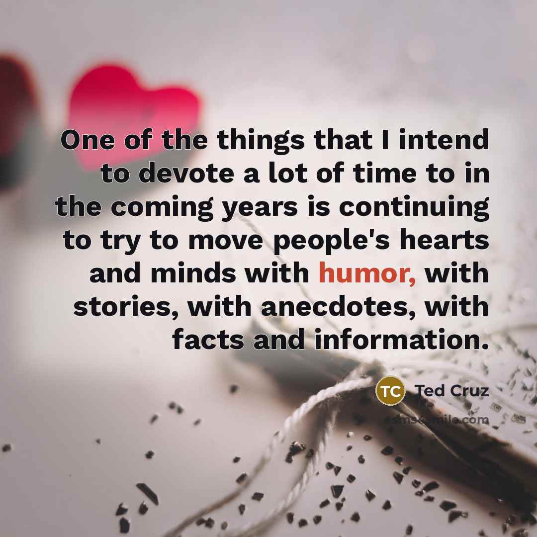 “One of the things that I intend to devote a…” quote by Ted Cruz