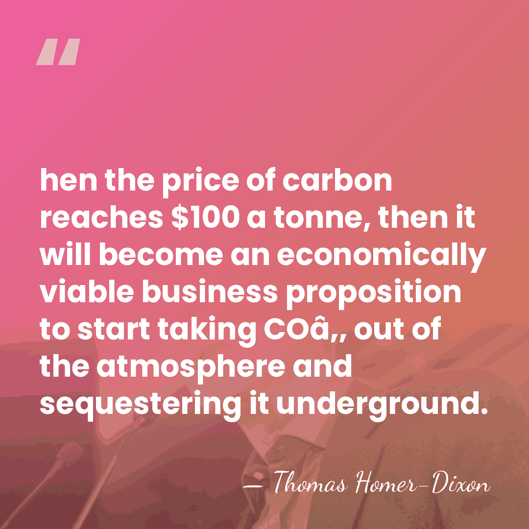 hen the price of carbon reaches $100 a tonne, then it will&hellip; - Thomas Homer-Dixon