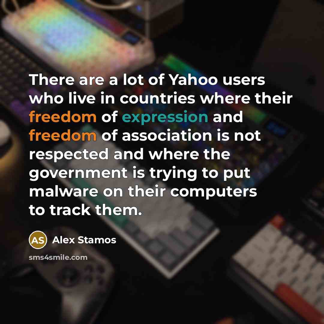 “There are a lot of Yahoo users who live in…” quote by Alex Stamos