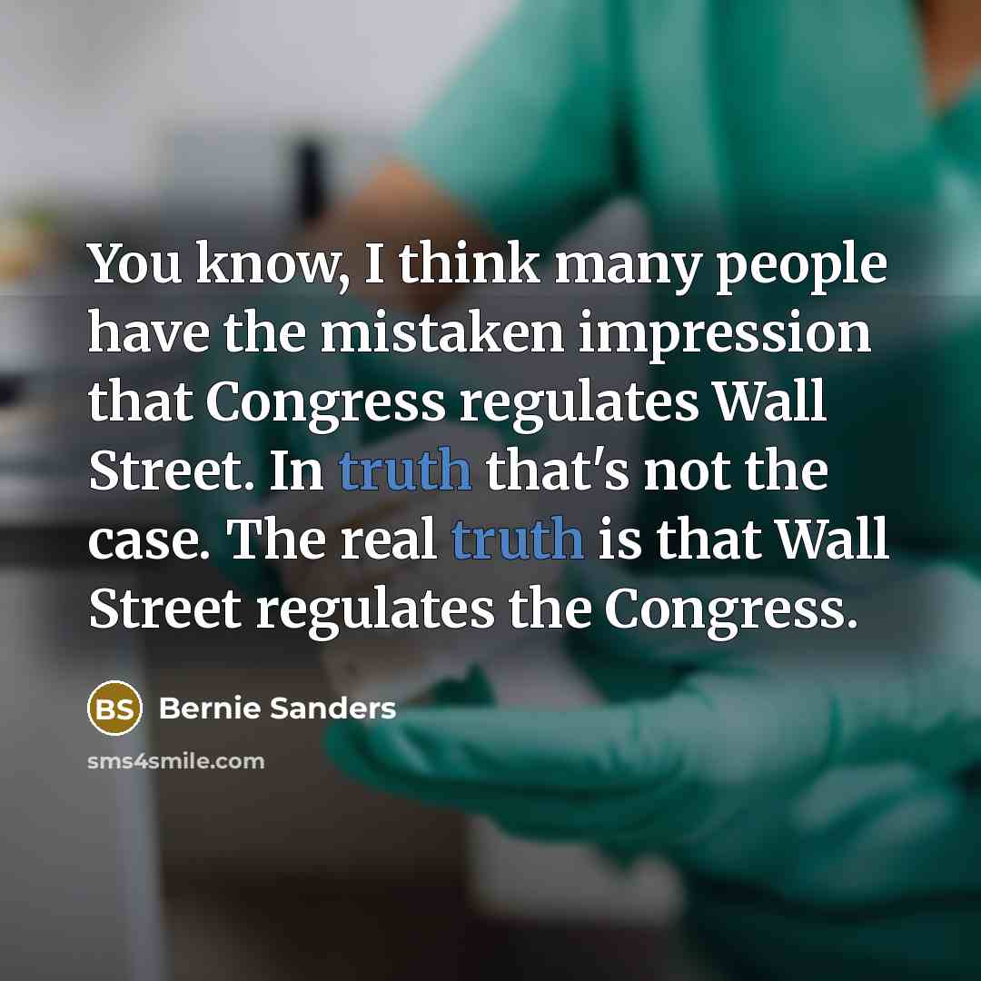 “You know, I think many people have the mistaken impression…” quote by Bernie Sanders