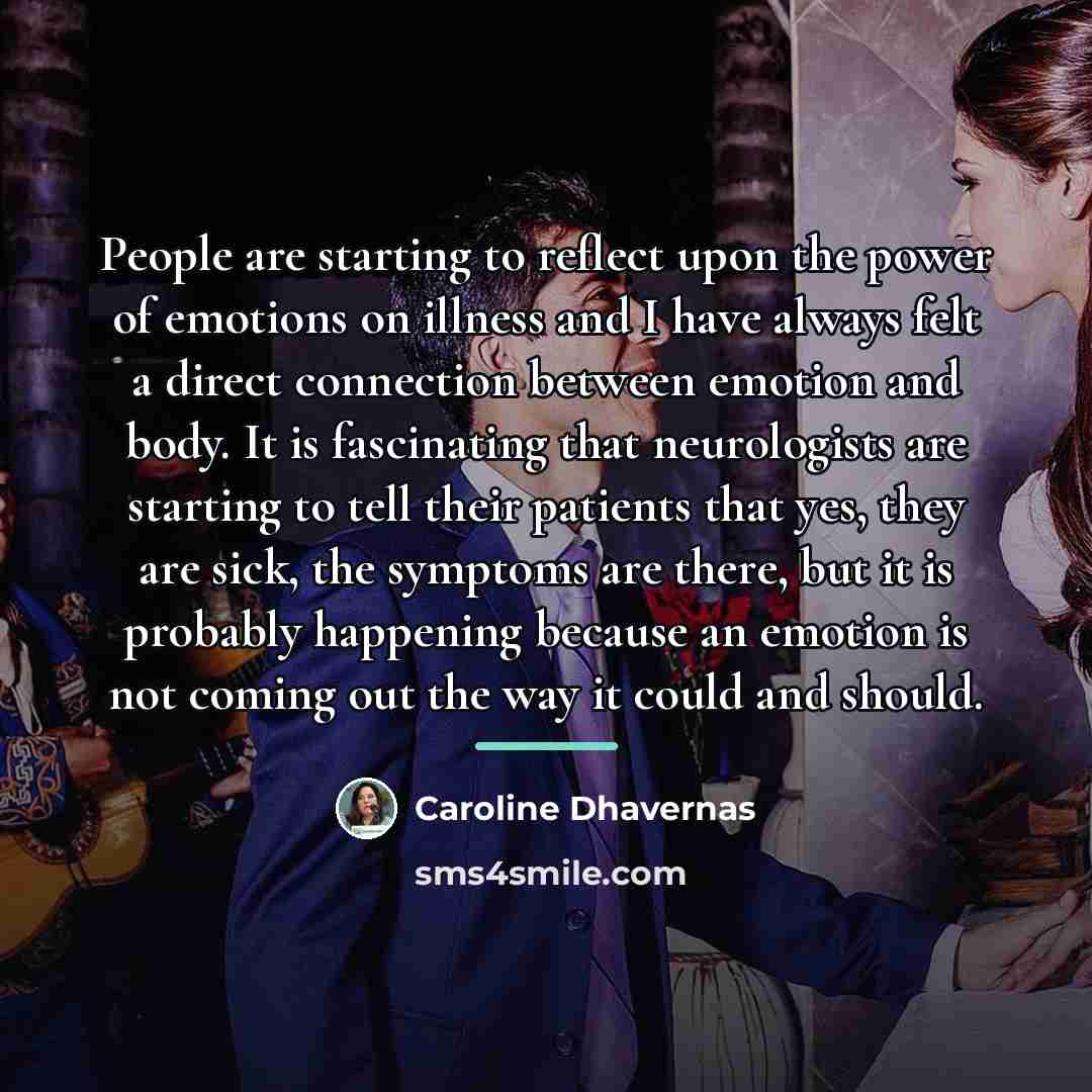 “People are starting to reflect upon the power of emotions…” quote by Caroline Dhavernas