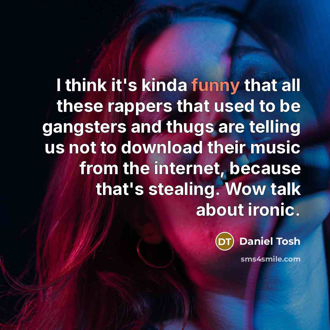 “I think it's kinda funny that all these rappers that…” quote by Daniel Tosh