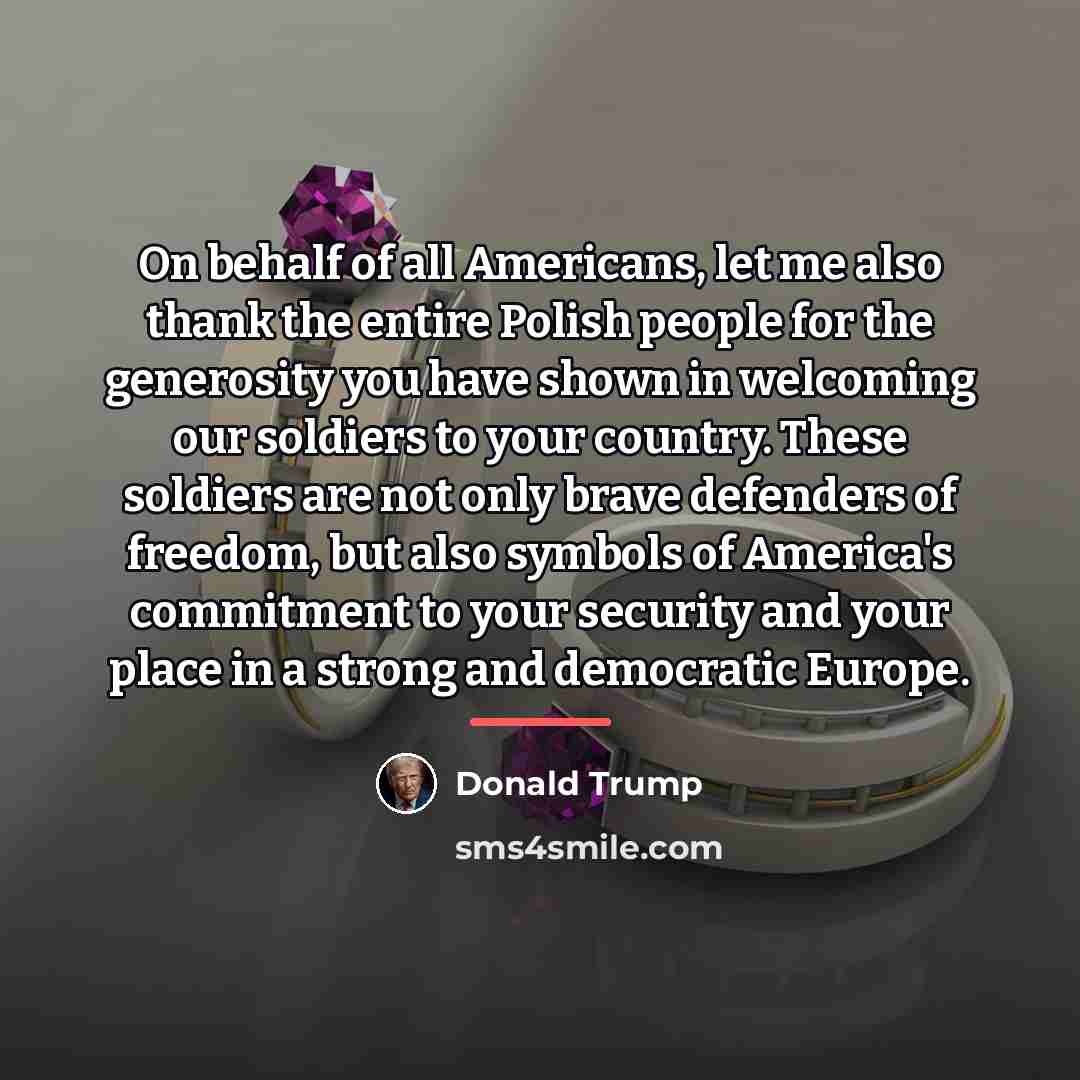 “On behalf of all Americans, let me also thank the…” quote by Donald Trump