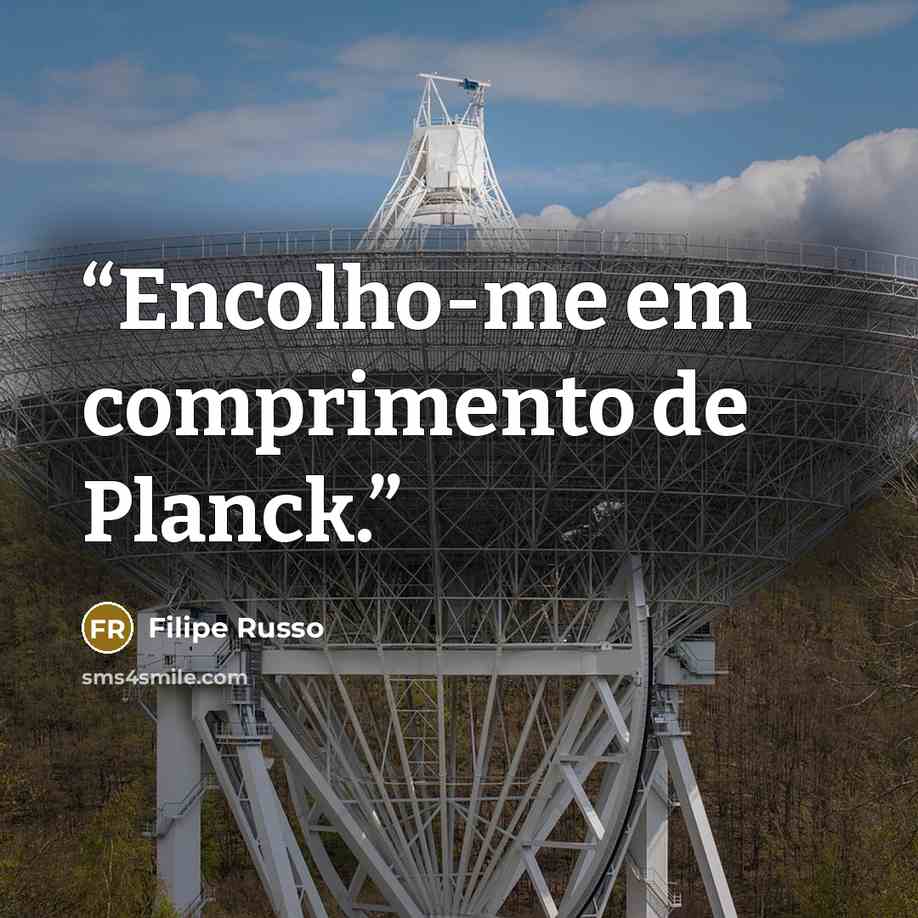 “Encolho-me em comprimento de Planck.” quote by Filipe Russo