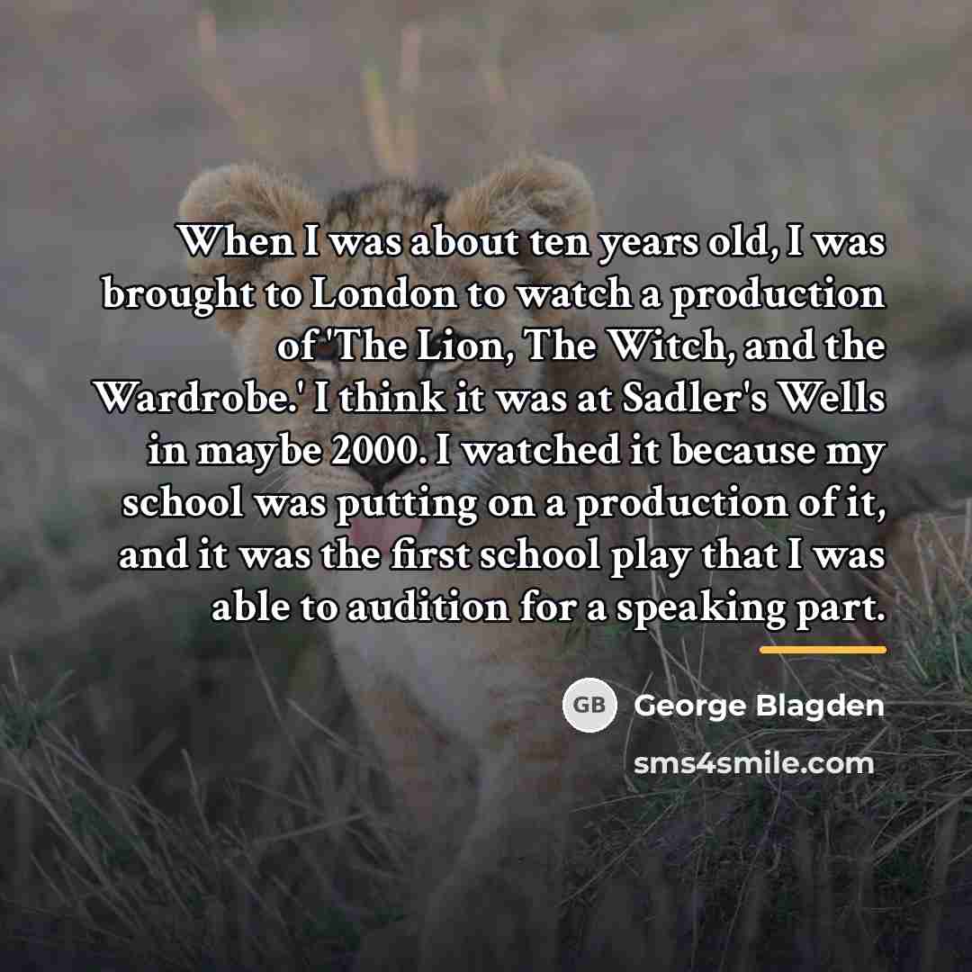 “When I was about ten years old, I was brought…” quote by George Blagden