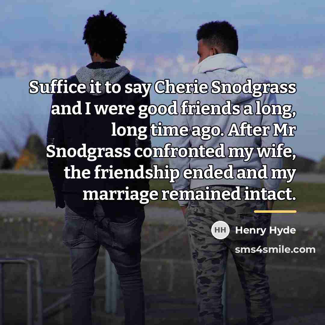 “Suffice it to say Cherie Snodgrass and I were good…” quote by Henry Hyde