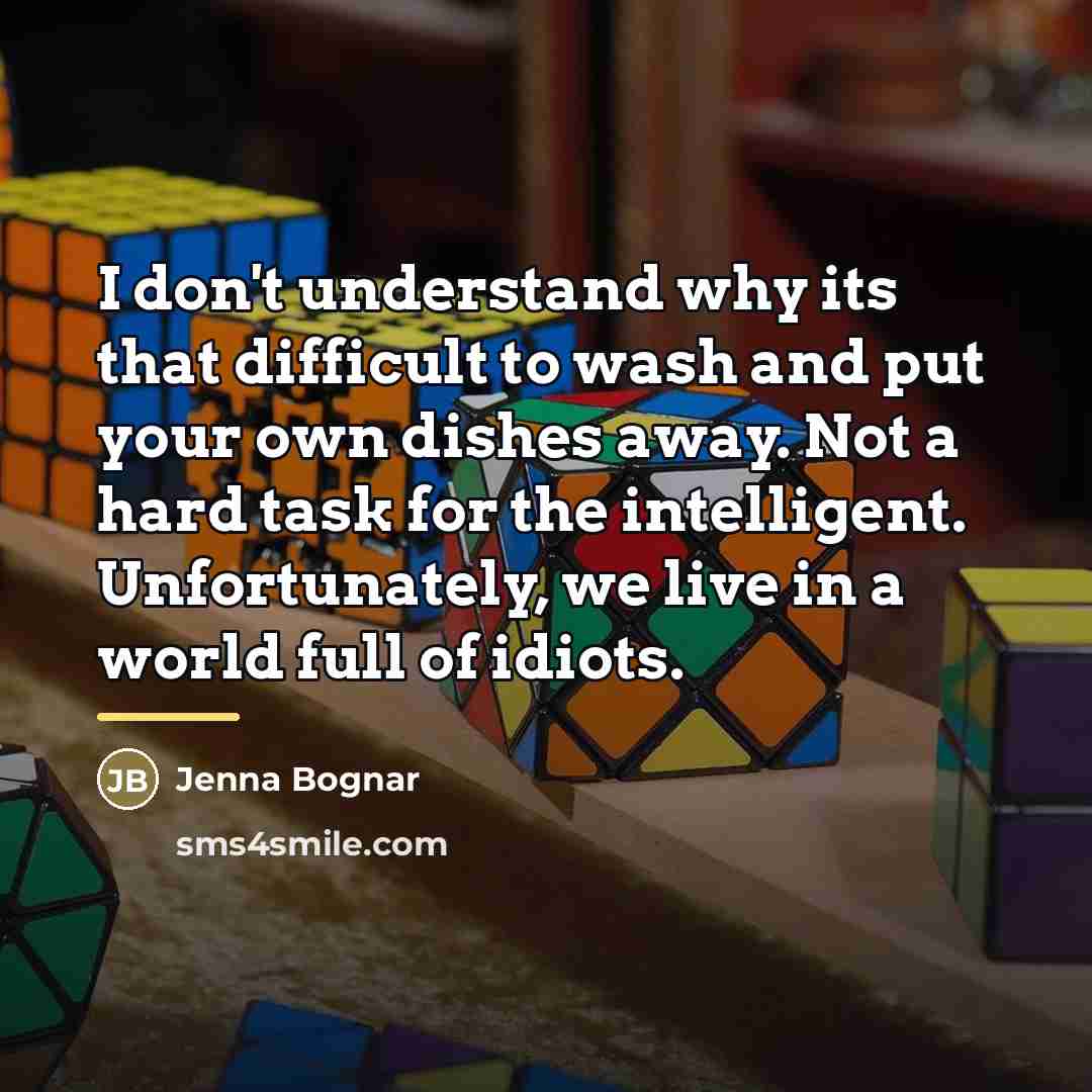 “I don't understand why its that difficult to wash and…” quote by Jenna Bognar