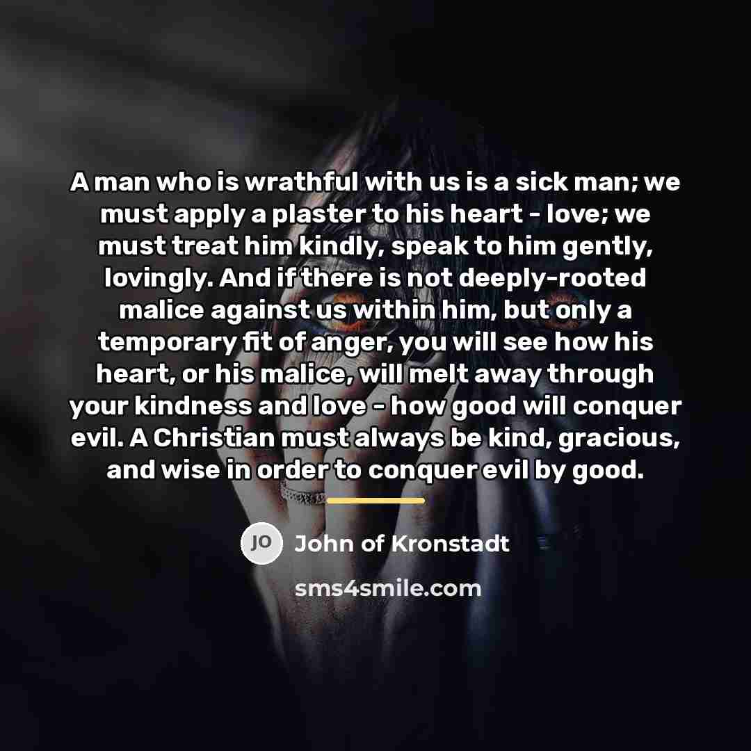 “A man who is wrathful with us is a sick…” quote by John of Kronstadt