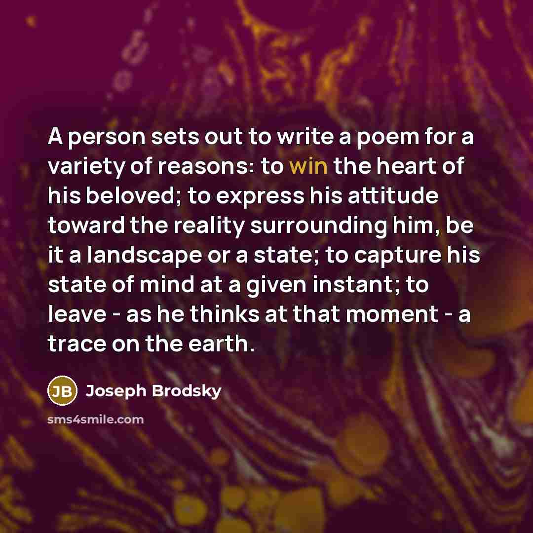 “A person sets out to write a poem for a…” quote by Joseph Brodsky
