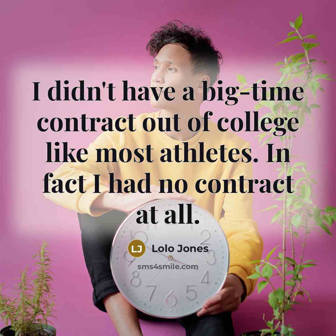 “I didn't have a big-time contract out of college like…” quote by Lolo Jones