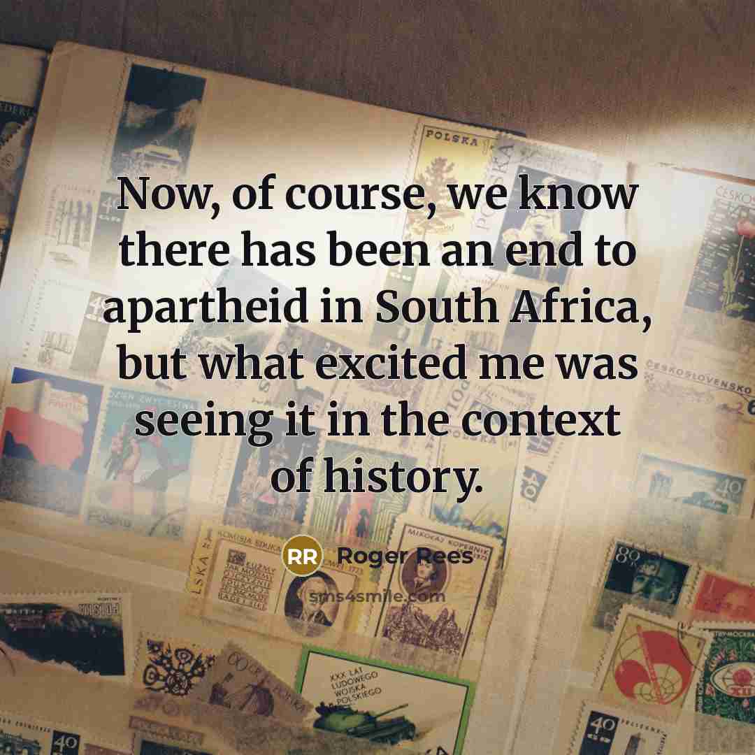 “Now, of course, we know there has been an end…” quote by Roger Rees