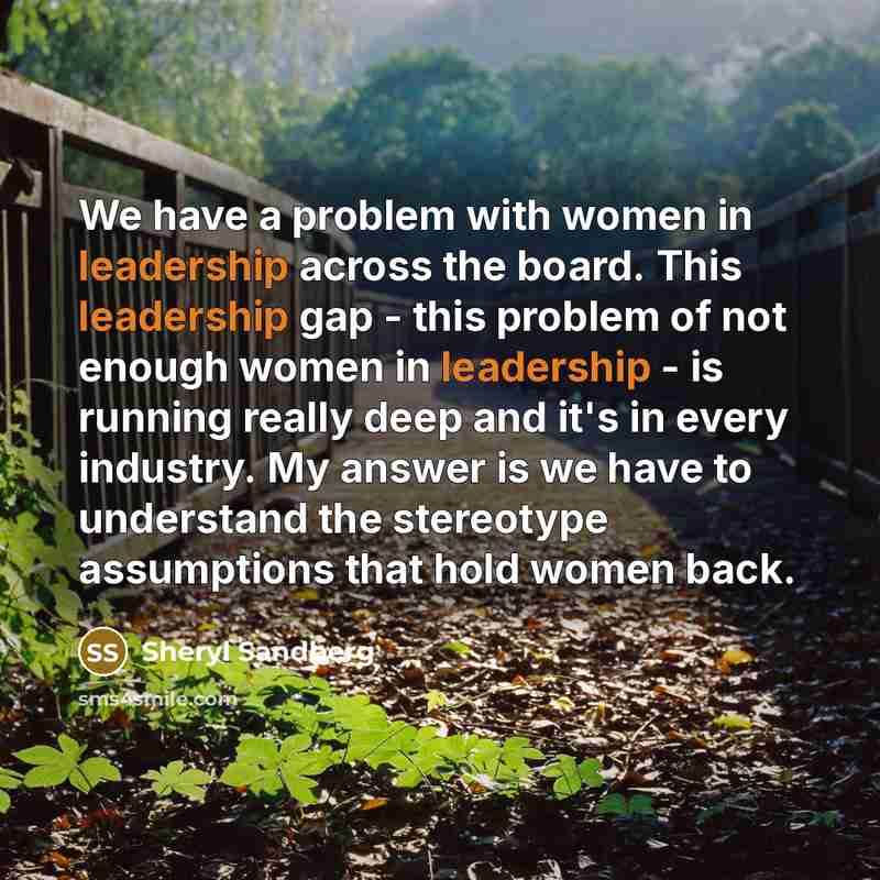 “We have a problem with women in leadership across the…” quote by Sheryl Sandberg