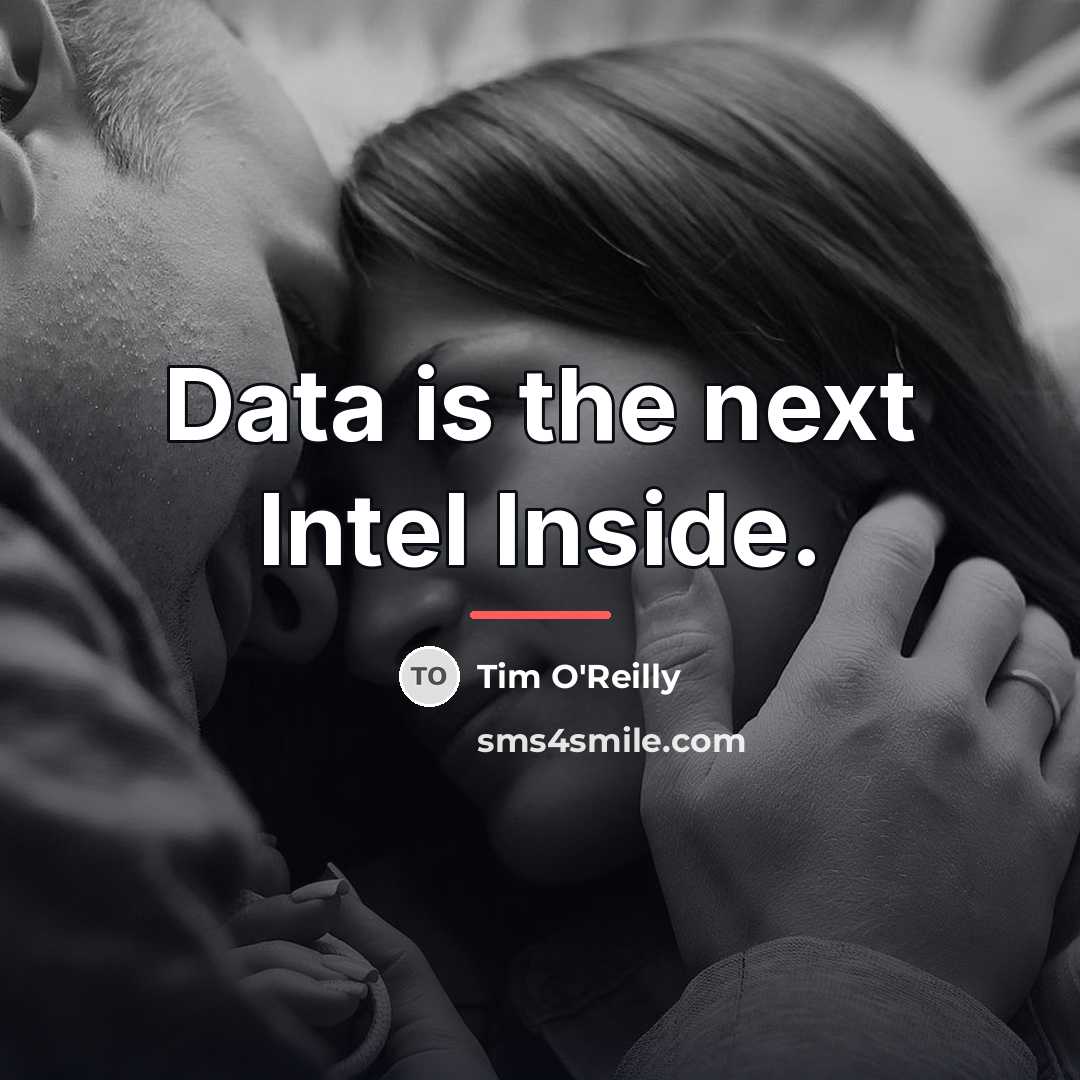 “Data is the next Intel Inside.…” quote by Tim O'Reilly