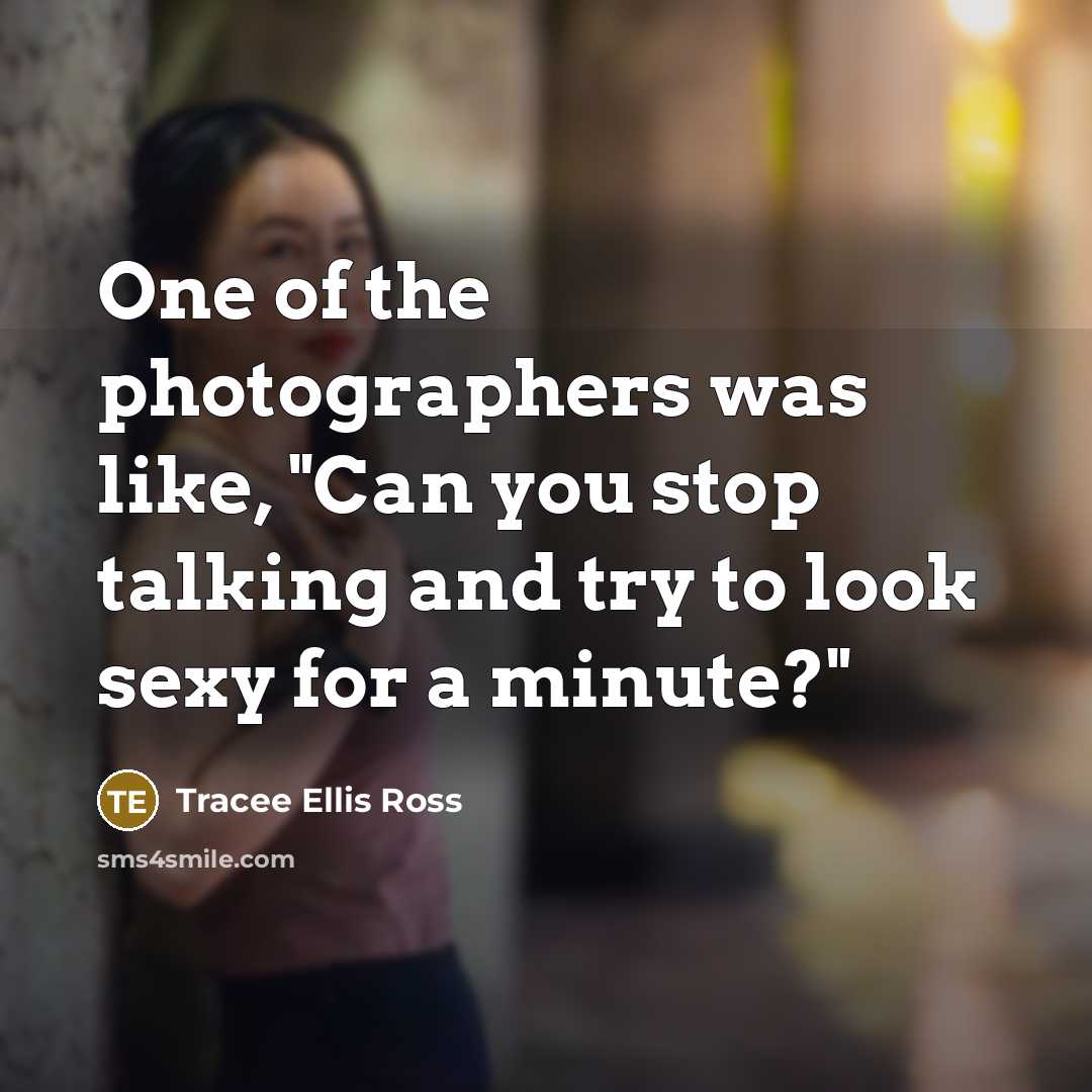 “One of the photographers was like, "Can you stop talking…” quote by Tracee Ellis Ross