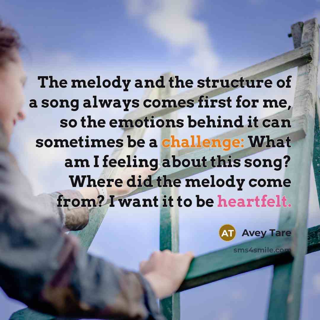 “The melody and the structure of a song always comes…” quote by Avey Tare