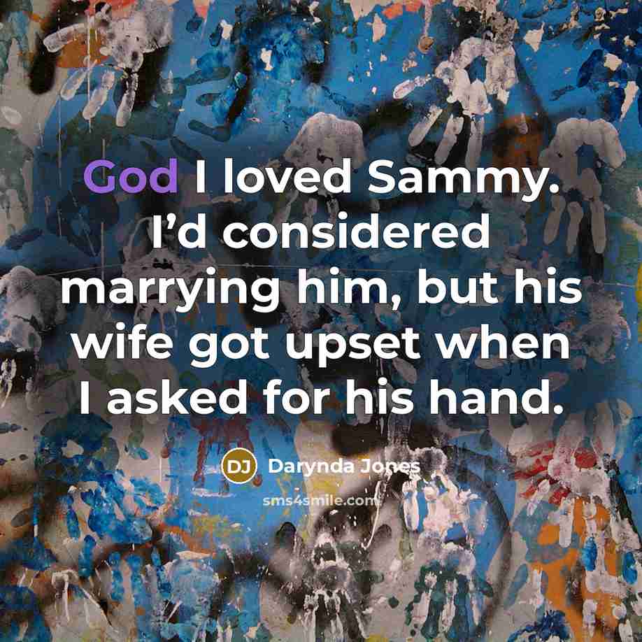 “God I loved Sammy. I’d considered marrying him, but his…” quote by Darynda Jones