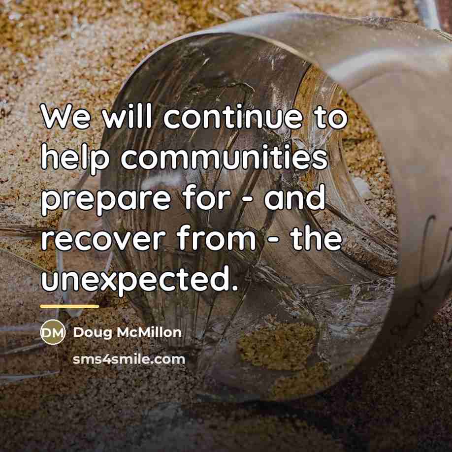 “We will continue to help communities prepare for - and…” quote by Doug McMillon