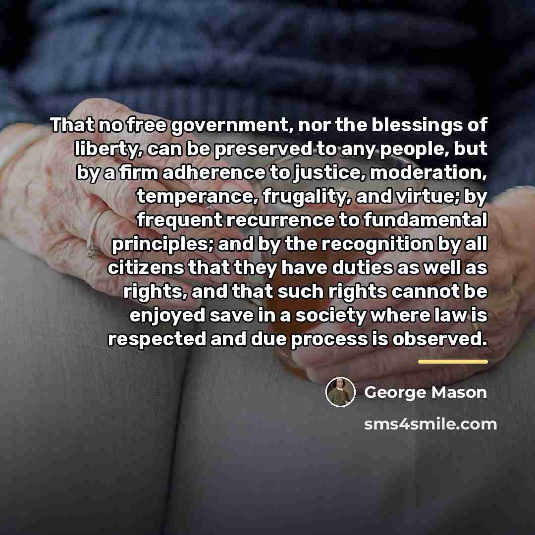 “That no free government, nor the blessings of liberty, can…” quote by George Mason