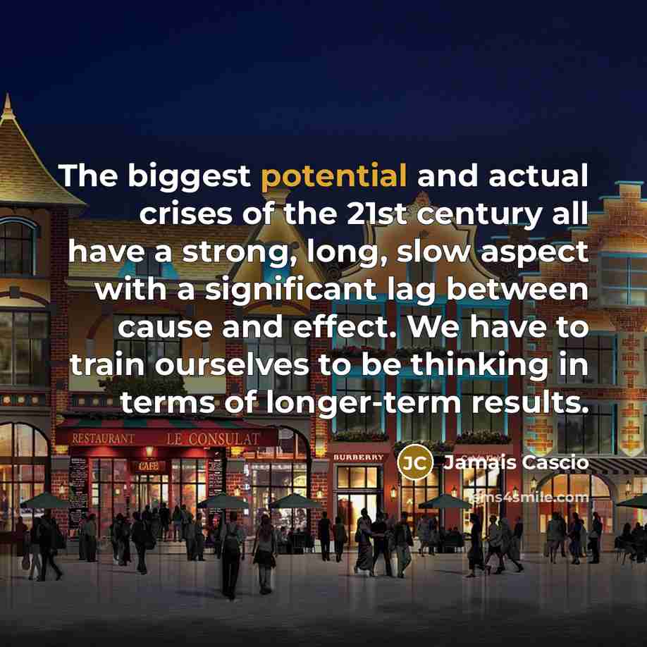 “The biggest potential and actual crises of the 21st century…” quote by Jamais Cascio