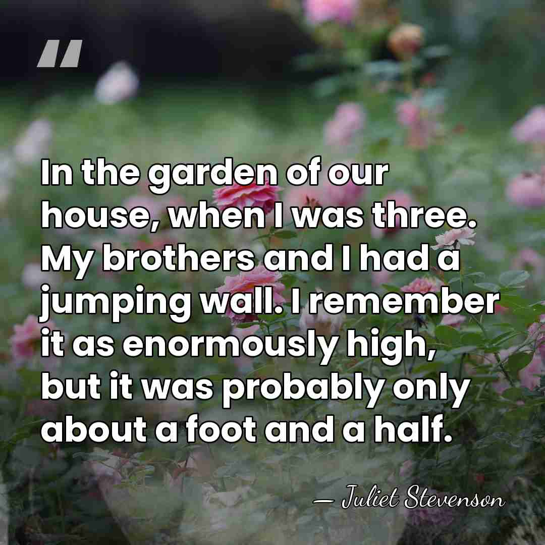 In the garden of our house, when I was three. My brothers&hellip; - Juliet Stevenson