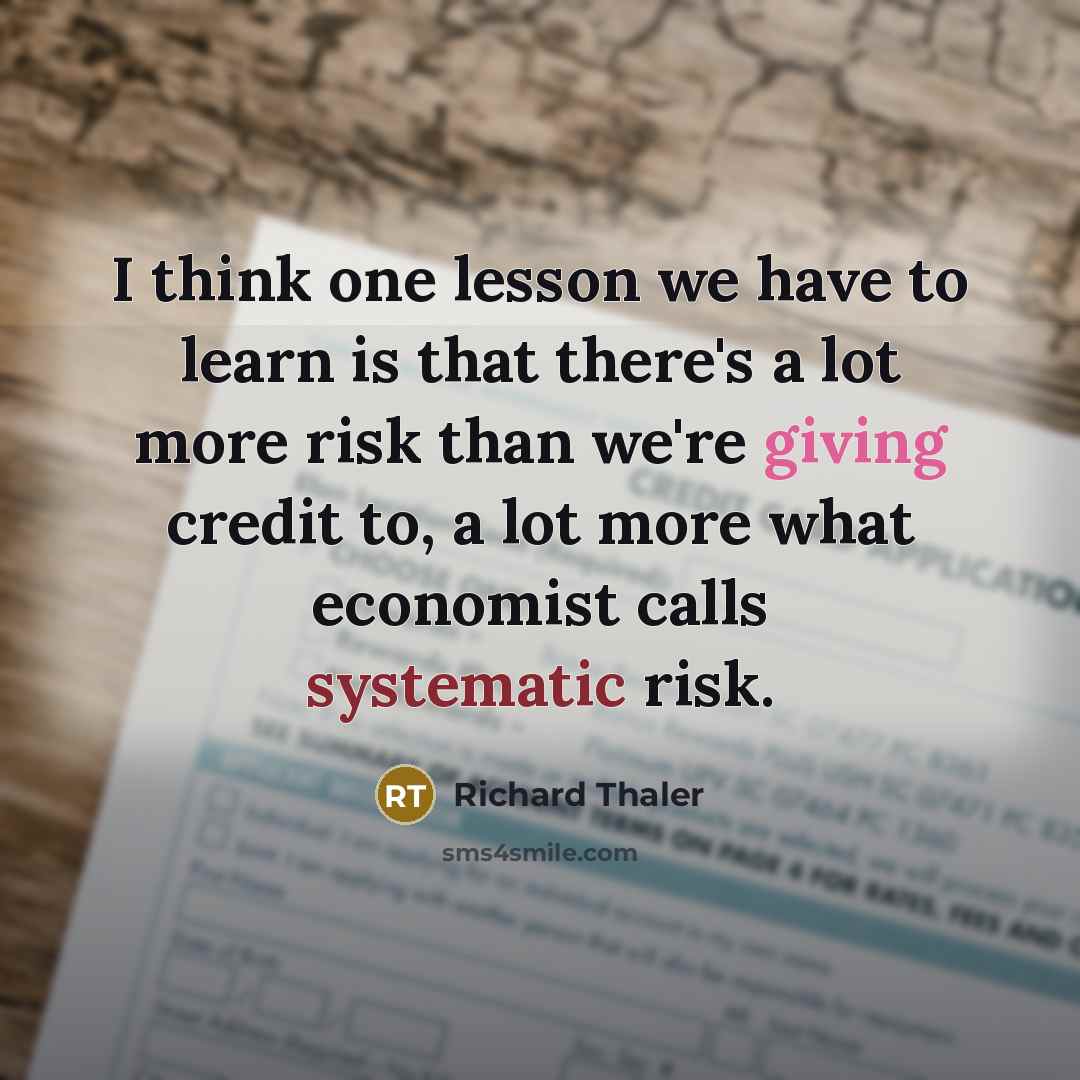 “I think one lesson we have to learn is that…” quote by Richard Thaler