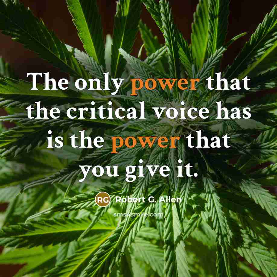 “The only power that the critical voice has is the…” quote by Robert G. Allen