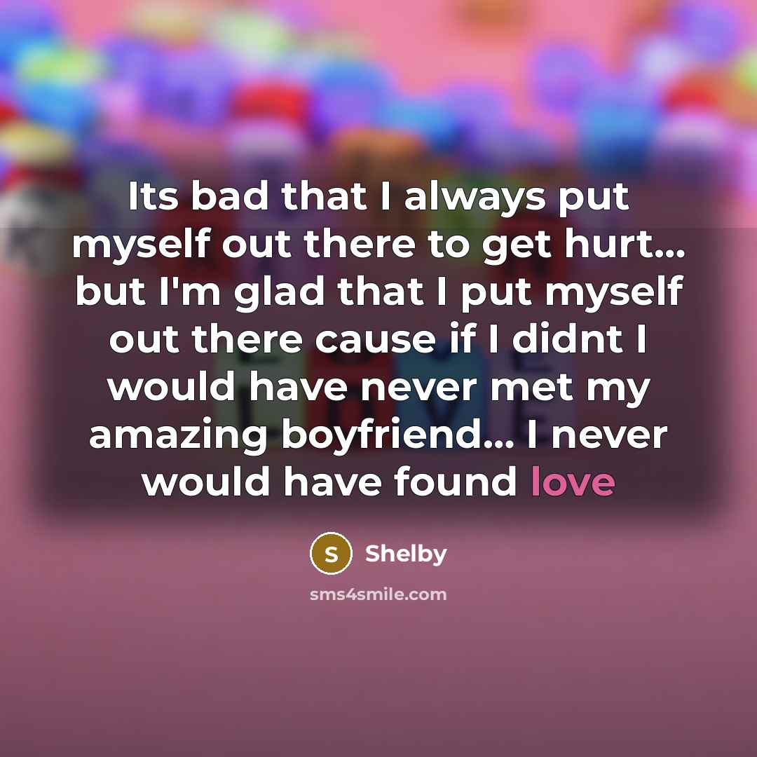 “Its bad that I always put myself out there to…” quote by Shelby