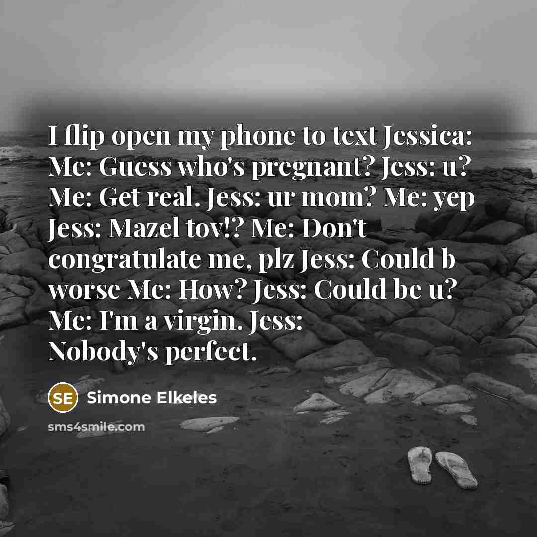 “I flip open my phone to text Jessica: Me: Guess…” quote by Simone Elkeles