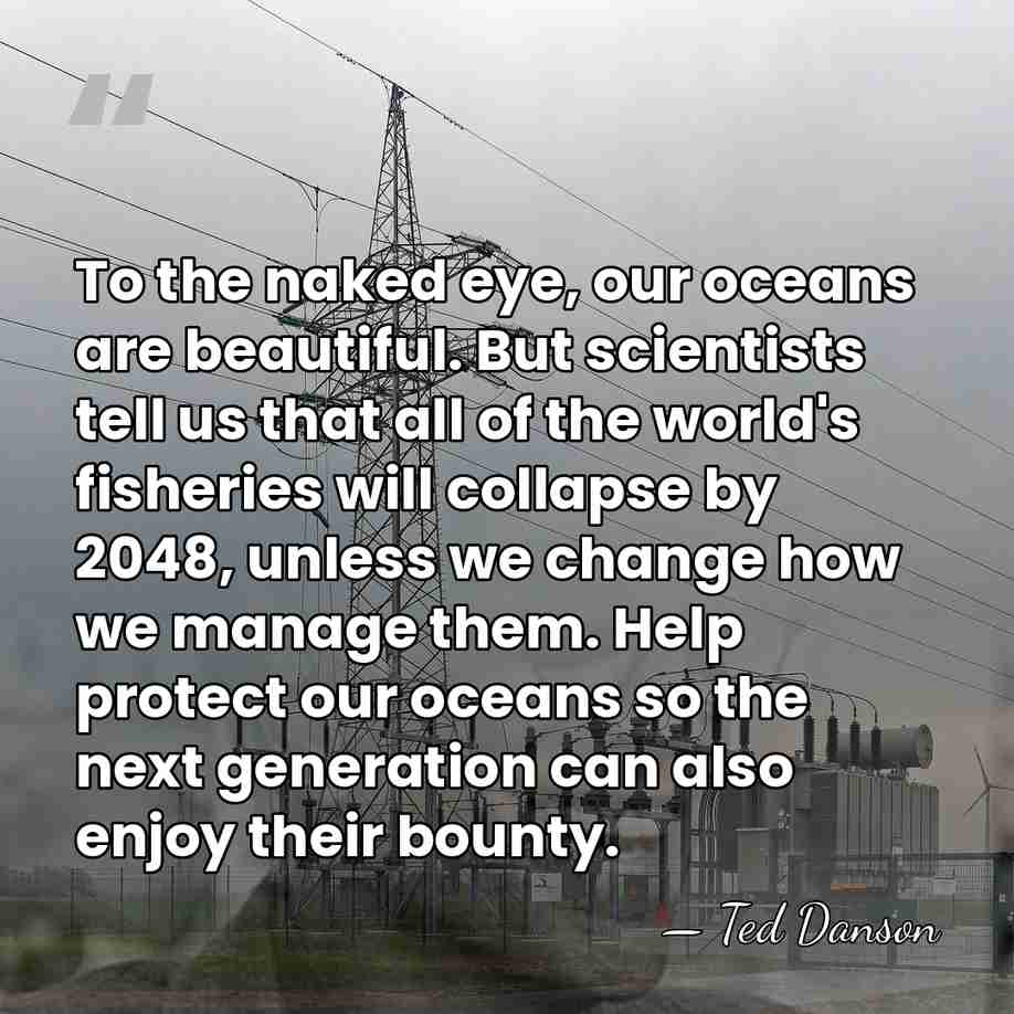 To the naked eye, our oceans are beautiful. But scientists tell us&hellip; - Ted Danson
