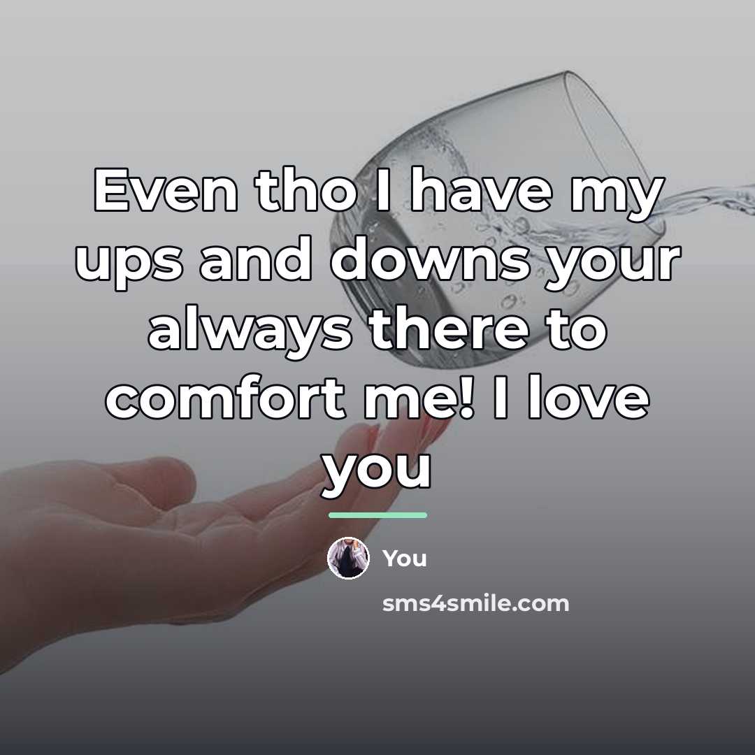 “Even tho I have my ups and downs your always…” quote by You