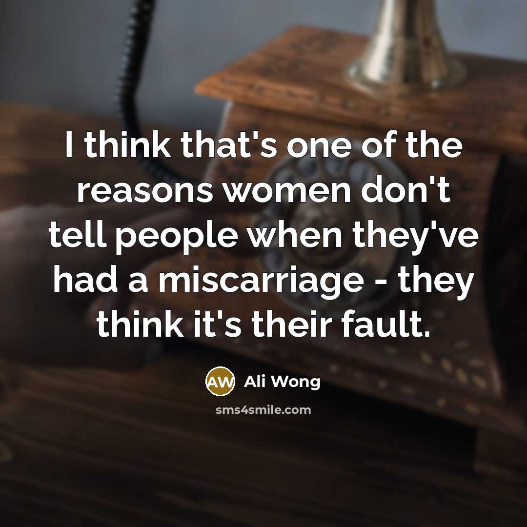 “I think that's one of the reasons women don't tell…” quote by Ali Wong