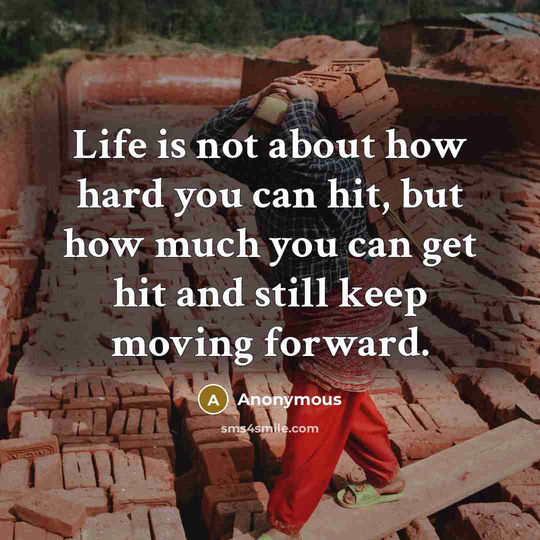 “Life is not about how hard you can hit, but…” quote by Anonymous
