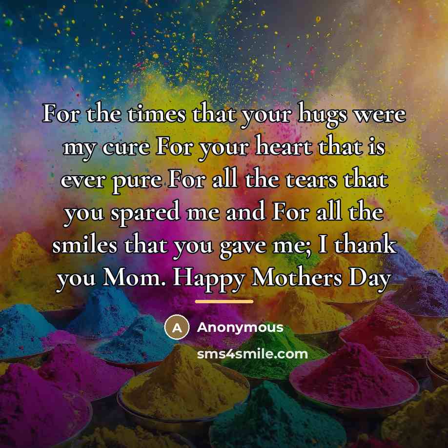 “For the times that your hugs were my cure For…” quote by Anonymous