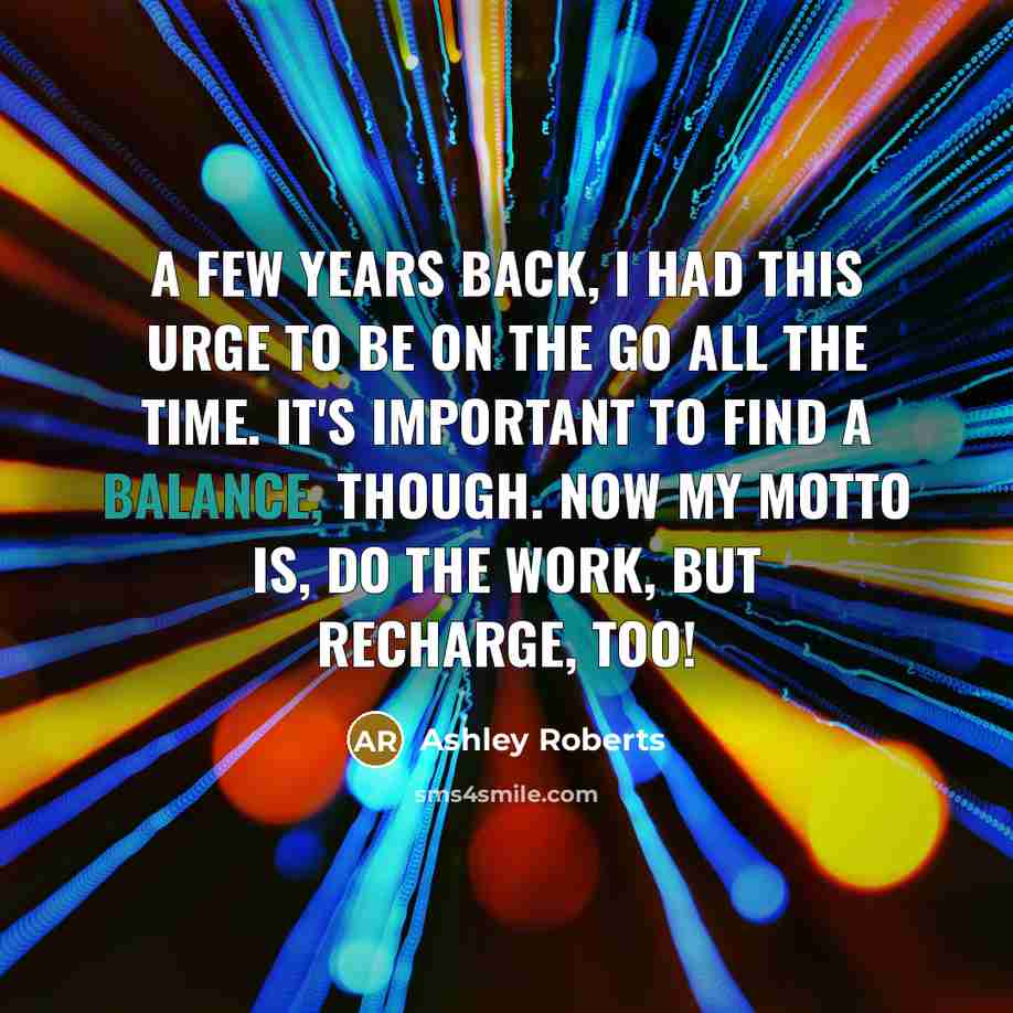 “A few years back, I had this urge to be…” quote by Ashley Roberts
