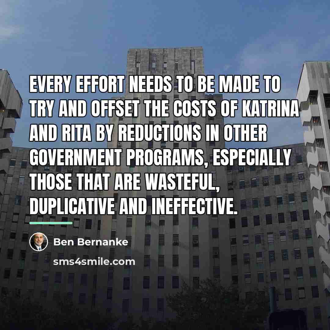 “Every effort needs to be made to try and offset…” quote by Ben Bernanke
