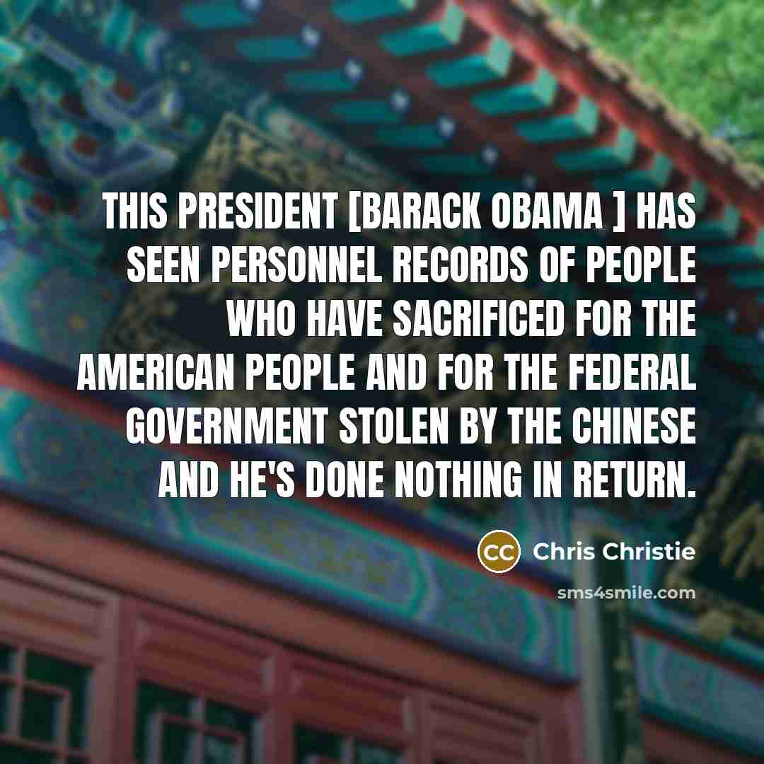 “This president [Barack Obama ] has seen personnel records of…” quote by Chris Christie
