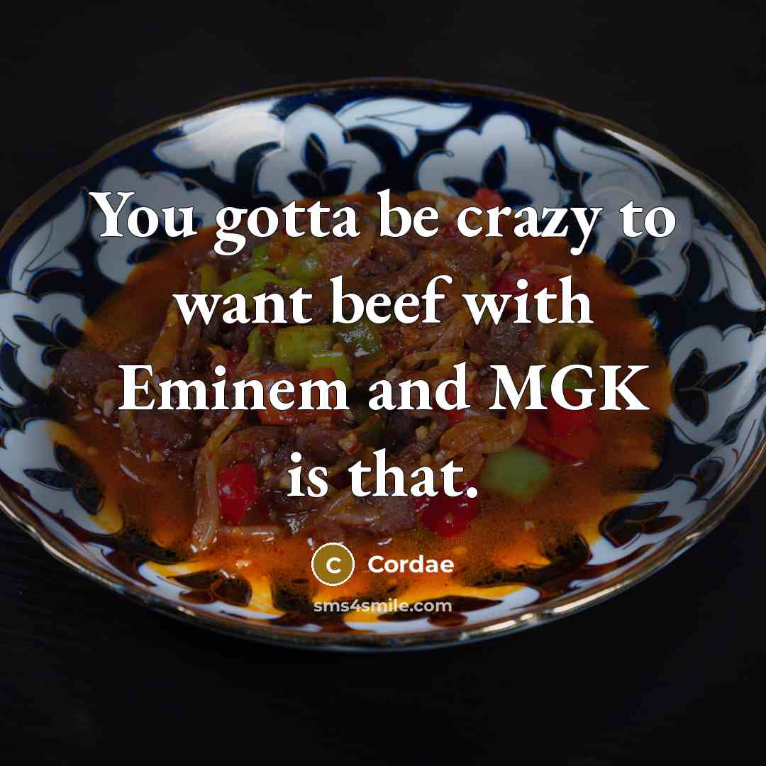 “You gotta be crazy to want beef with Eminem and…” quote by Cordae