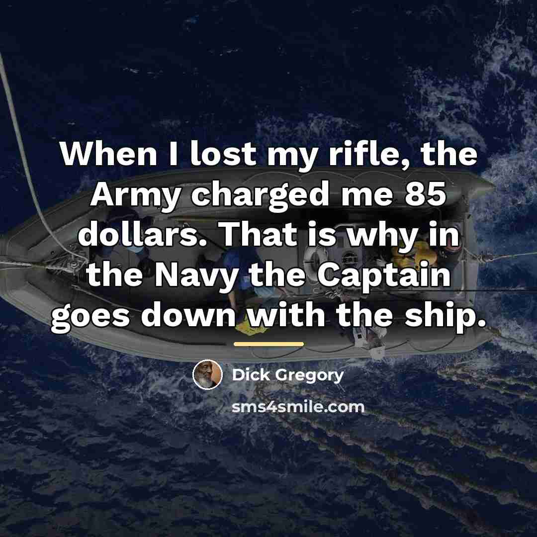 “When I lost my rifle, the Army charged me 85…” quote by Dick Gregory