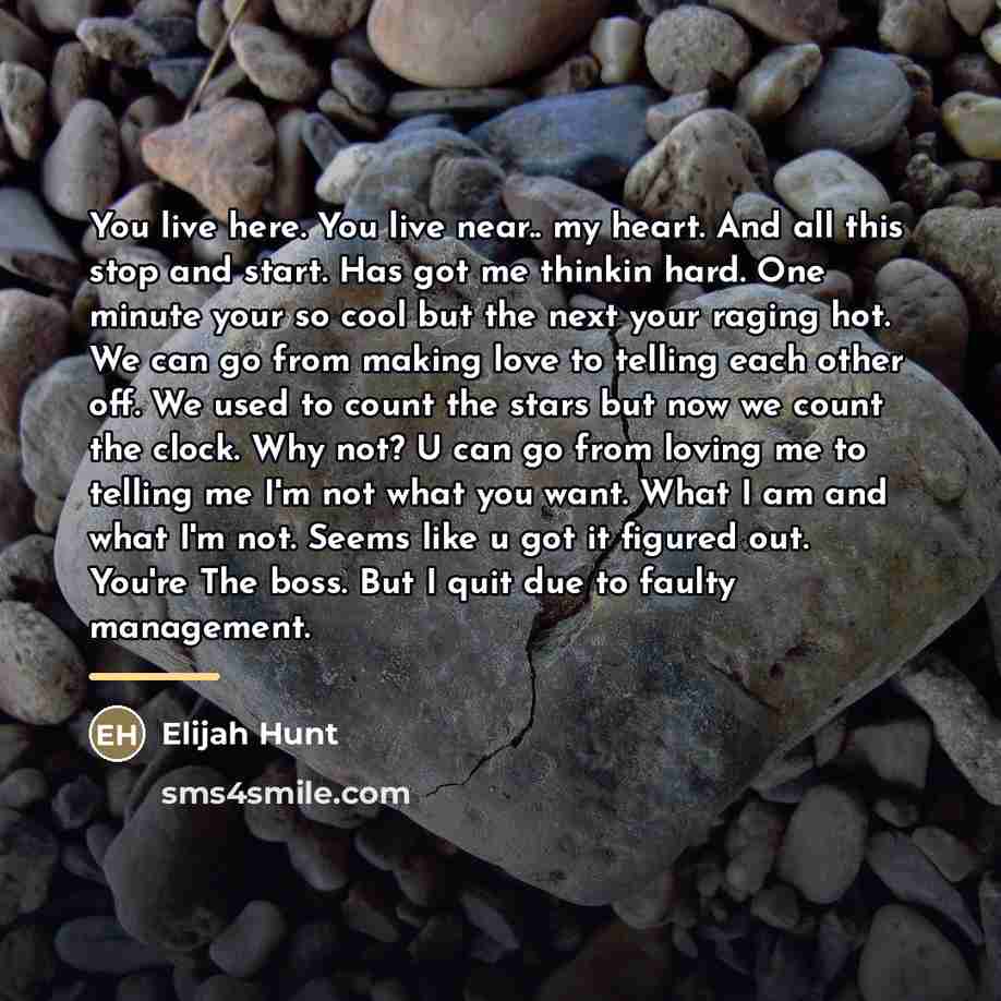 “You live here. You live near.. my heart. And all…” quote by Elijah Hunt