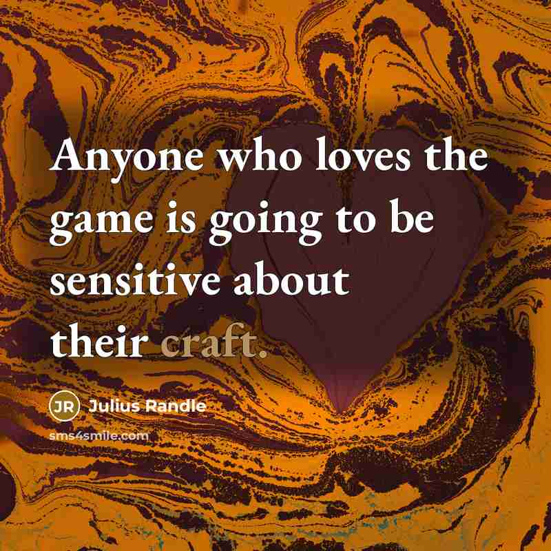 “Anyone who loves the game is going to be sensitive…” quote by Julius Randle