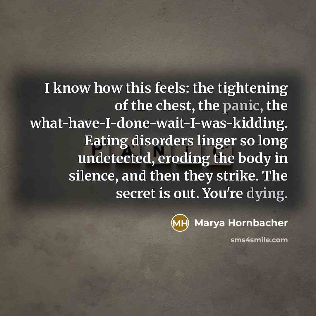 “I know how this feels: the tightening of the chest,…” quote by Marya Hornbacher