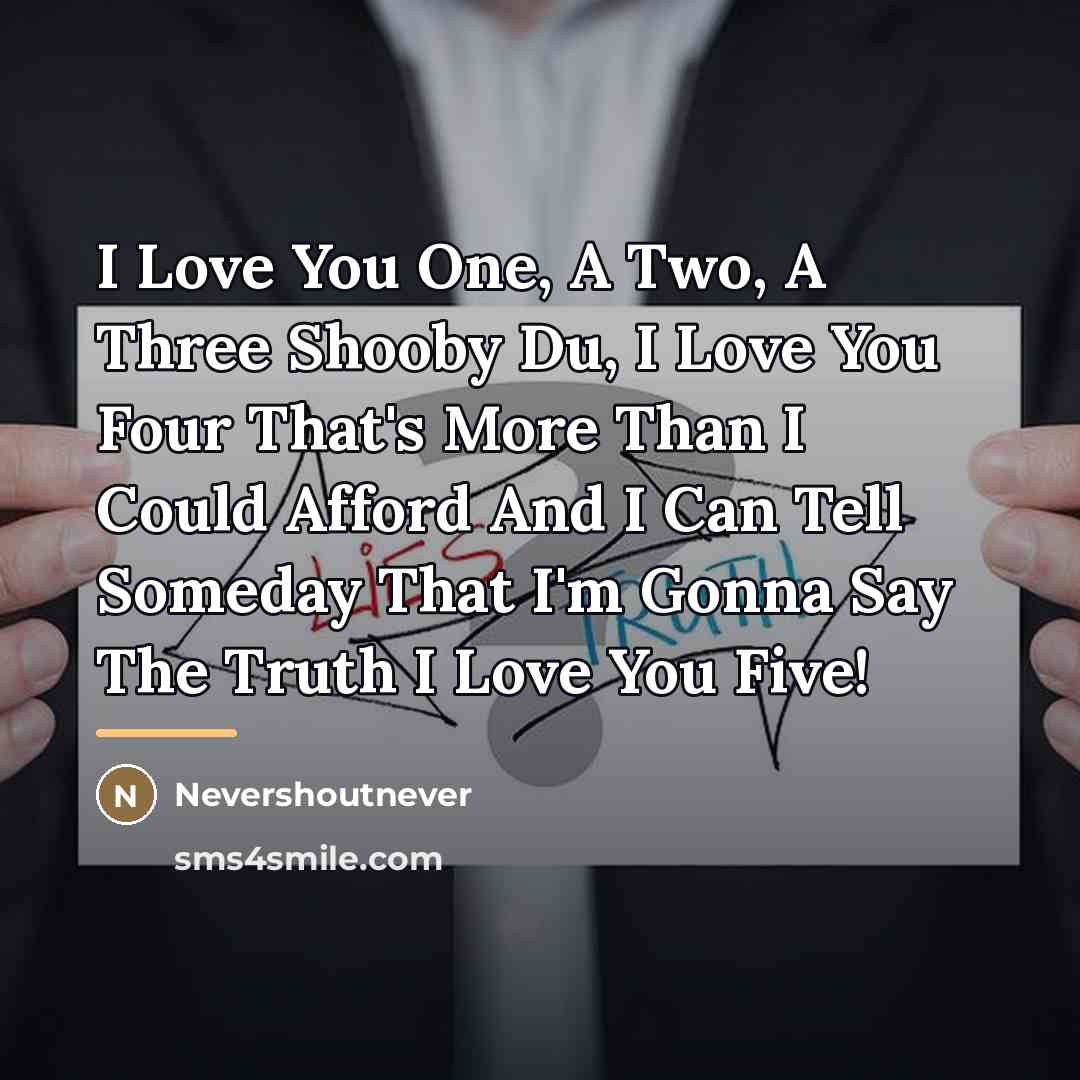 “I Love You One, A Two, A Three Shooby Du,…” quote by Nevershoutnever