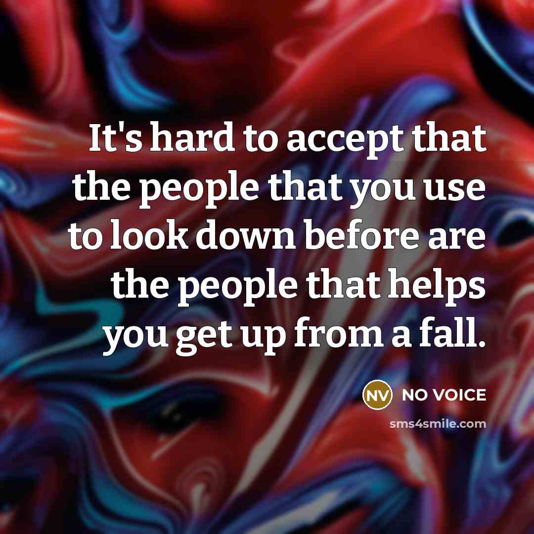“It's hard to accept that the people that you use…” quote by NO VOICE