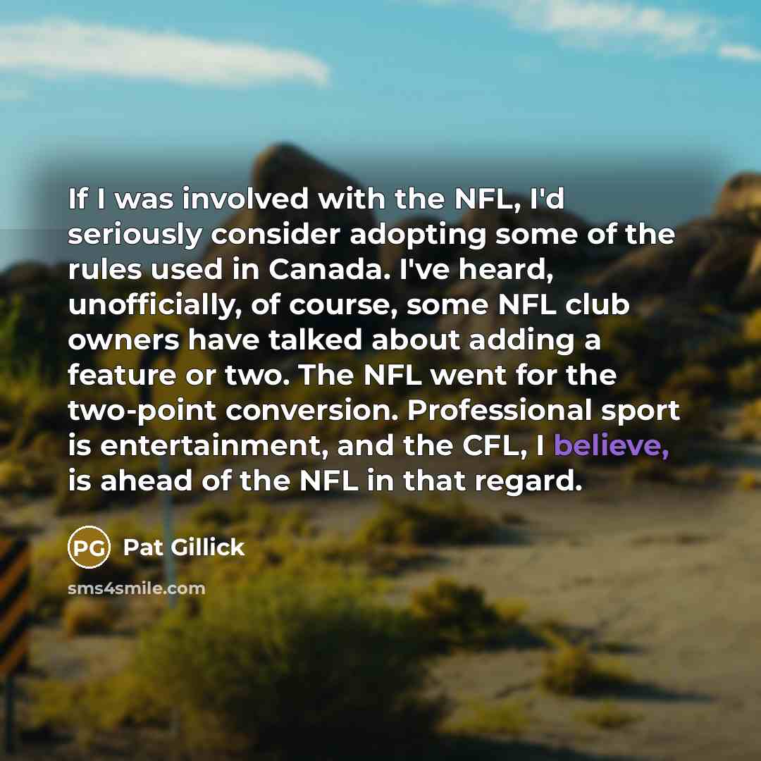 “If I was involved with the NFL, I'd seriously consider…” quote by Pat Gillick