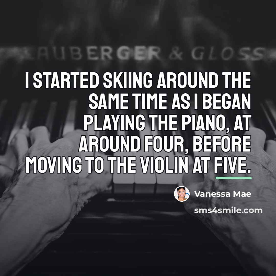 “I started skiing around the same time as I began…” quote by Vanessa Mae